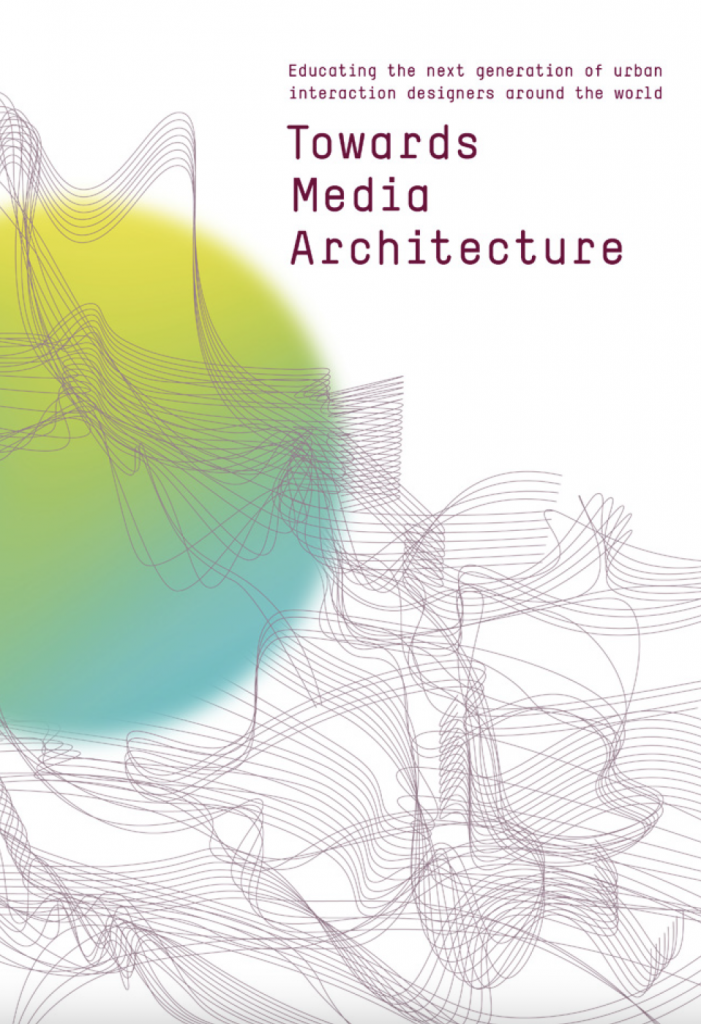 MAB Education Publication: Towards Media Architecture